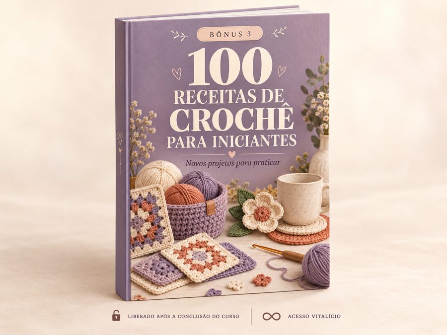 🎁 100 RECEITAS DE CROCHÊ PARA INICIANTES