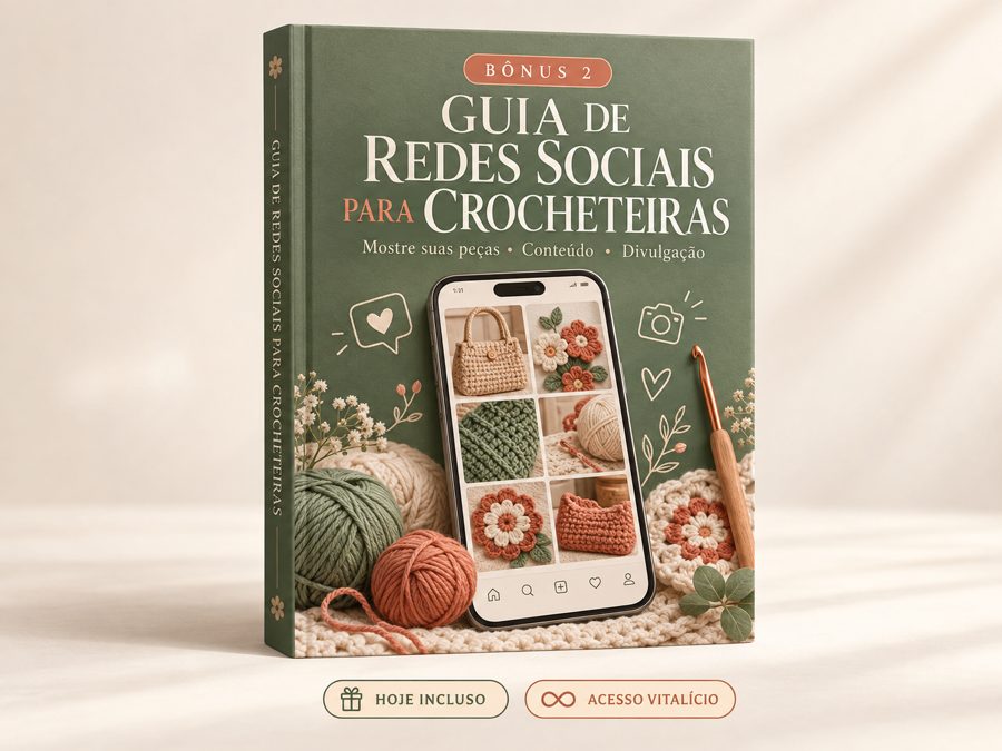 🎁 GUIA DE REDES SOCIAIS PARA CROCHETEIRAS